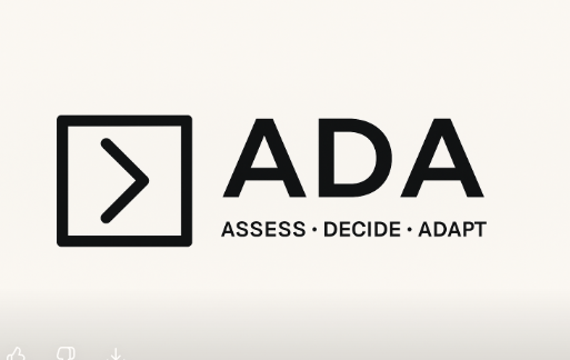 ADA - Assess Decide Adapt
